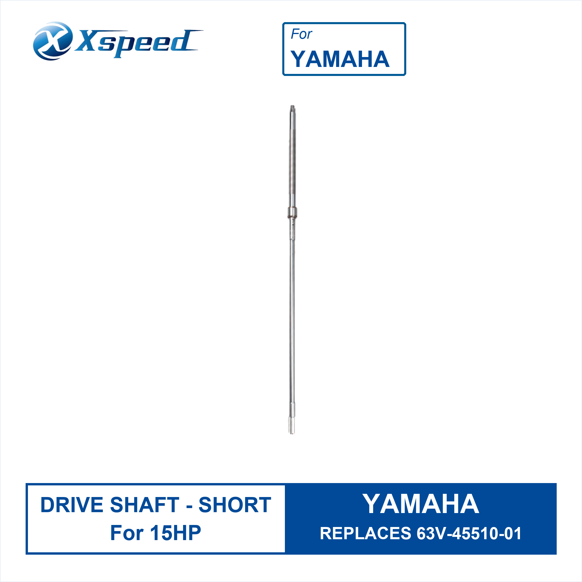 YAMAHA Drive Shaft 15HP 63V-45510-01