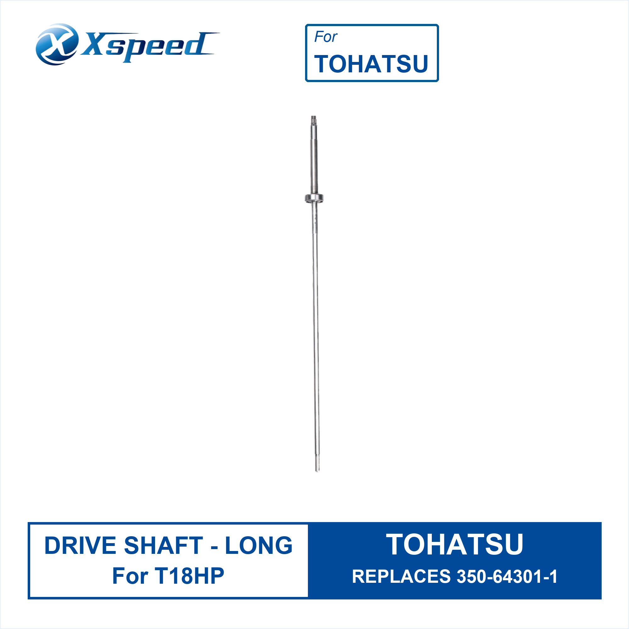 TOHATSU Drive Shaft T18HP 350-64301-1